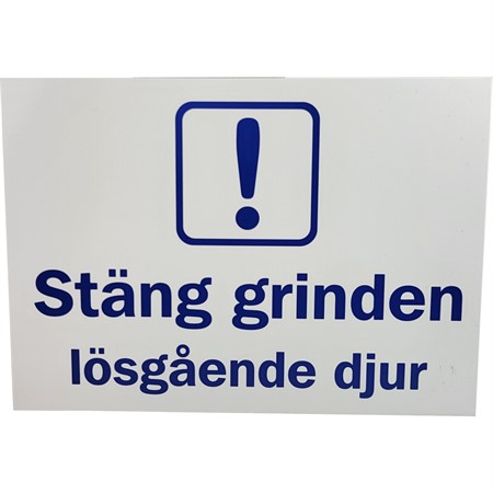 Skylt "Stäng grinden"